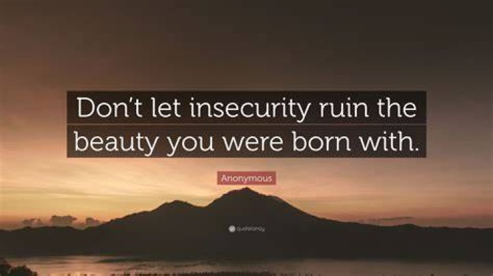 50 Inspiring Insecurity Quotes And Sayings