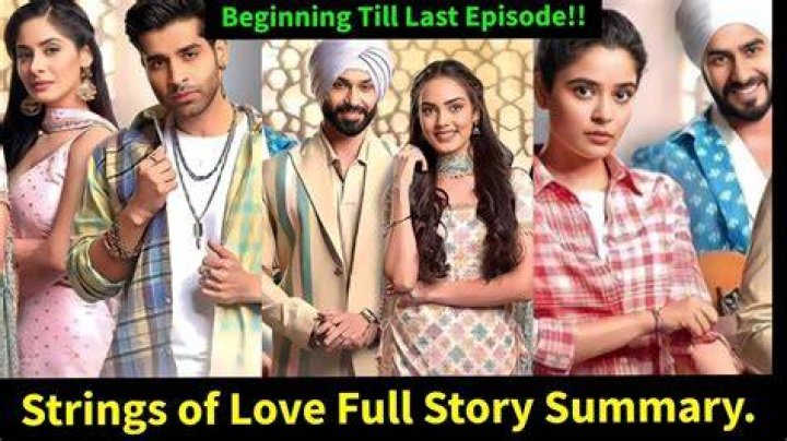 Strings Of Love Full Story, Plot Summary, Episodes, Casts, Teasers